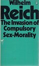 The Invasion of Compulsory Sex-morality (Pelican S.)