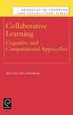 Collaborative Learning: Cognitive and Computational Approaches (Advances in Learning and Instruction Series)