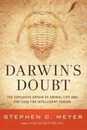 Darwin's Doubt: The Explosive Origin of Animal Life and the Case for Intelligent Design