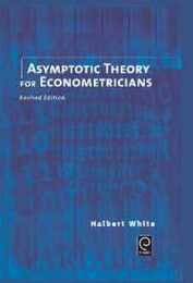 Asymptotic Theory for Econometricians (Economic Theory Econometrics and Mathematical Economics)