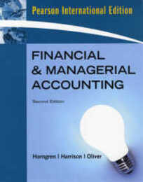 Financial and Managerial Accounting Chapters 1-23 Complete Book: International Edition