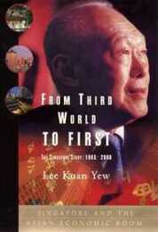From Third World to First: A Statesman’s Powerful Story of Transformation from Poverty to National Leadership