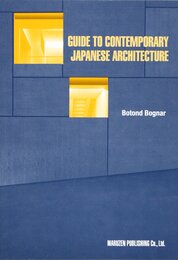 Guide to Contemporary Japanese Architecture