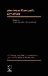 Nonlinear Economic Dynamics (ECONOMIC THEORY ECONOMETRICS AND MATHEMATICAL ECONOMICS)