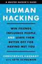 Human Hacking: Win Friends Influence People and Leave Them Better Off for Having Met You