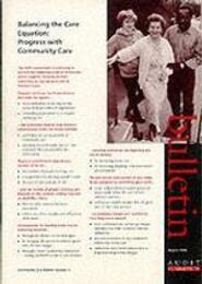 Balancing The Care Equation Progress With Community Care (Bulletin S.)