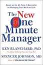 The New One Minute Manager: A Timeless Guide to Effective Leadership Stress Reduction and Success in a Rapidly Changing Workplace