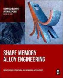 Shape Memory Alloy Engineering: For Aerospace Structural and Biomedical Applications