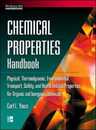 Chemical Properties Handbook: Physical Thermodynamic Environmental Transport Safety and Health Related Properties for Organic and Inorganic Chemicals (McGraw-Hill Handbooks)