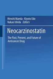 Neocarzinostatin: The Past Present and Future of Anticancer Drug