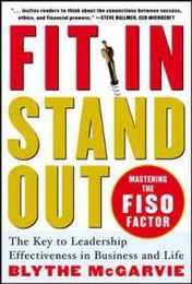 Fit in Stand Out: Mastering the FISO Factor - for Success in Business and Life