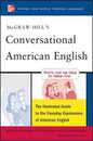 McGraw-Hill's Conversational American English: The Illustrated Guide To Everyday Expressions Of American English (Mcgraw-Hill Esl References)