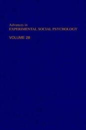 Advances in Experimental Social Psychology Volume 28