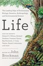 Life: The Leading Edge of Evolutionary Biology Genetics Anthropology and Environmental Science ? The Edge.org Series with Dawkins Wilson and Venter (Best of Edge Series)