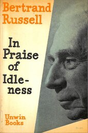 In Praise of Idleness and Other Essays (U.Books)