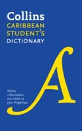Collins Student’s Dictionary for the Caribbean: Plus Unique Survival Guide