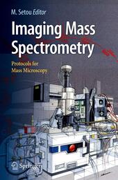 Imaging Mass Spectrometry: Protocols for Mass Microscopy