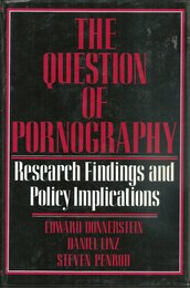 The QUESTION OF PORNOGRAPHY (RESEARCH FINDINGS & POLICY IMPLICATIONS)