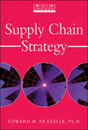Supply Chain Strategy: The Logistics of Supply Chain Management