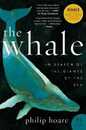 The Whale: In Search of the Giants of the Sea (P.S.)
