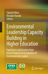 Environmental Leadership Capacity Building in Higher Education: Experience and Lessons from Asian Program for Incubation of Environmental Leaders