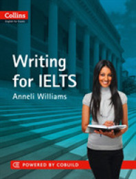 IELTS Writing: IELTS 5-6+ (B1+) (Collins English for IELTS)