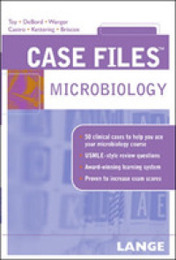 Case Files: Microbiology (LANGE Case Files)