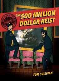 Unsolved Case Files: The 500 Million Dollar Heist: Isabella Stewart Gardner and Thirteen Missing Masterpieces A Graphic Novel