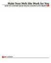 Make Your Website Work for You: How to Convert Your Online Content into Profits (CommerceNet Press S.)