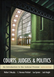 Courts Judges & Politics: An Introduction to the Judicial Process