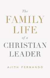 The Family Life of a Christian Leader