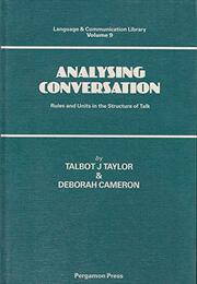 Analyzing Conversation: Rules and Units in the Structure of Talk (Language and Communication Library)