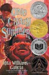 One Crazy Summer: A Newbery Honor Winner―A Moving Novel About Family Activism and Self-Discovery in 1960s America