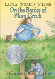 On the Banks of Plum Creek: A Newbery Honor Award Winner (Little House 4)