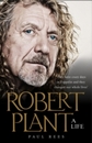 Robert Plant: A Life: The Biography