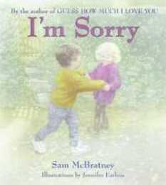 I'm Sorry: A Gentle Picture Book About Best Friends Who Fight for Kids (Ages 4-8)