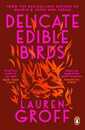 Delicate Edible Birds: And Other Stories