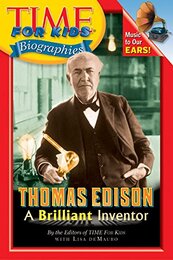 Time For Kids: Thomas Edison: A Brilliant Inventor (Time For Kids Biographies)