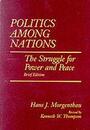 Politics Among Nations: The Struggle for Power and Peace
