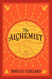 The Alchemist: A Modern Classic Fable of Spiritual Healing Self-Discovery and the Power of Dreams in a Visually Stunning Graphic Novel