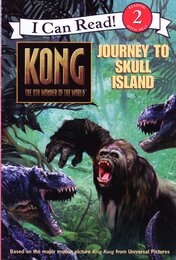 King Kong: Journey to Skull Island (I Can Read Book 2)