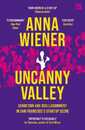 Uncanny Valley: Seduction and Disillusionment in San Francisco’s Startup Scene