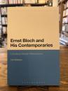 Ernst Bloch and His Contemporaries: Locating Utopian Messianism