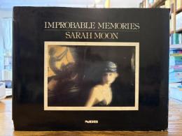 Sarah Moon : Improbable memories 写真集