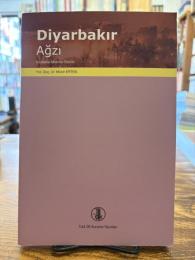 Diyarbakır ağzı : inceleme, metinler, sözlük