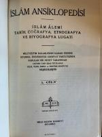 Islam Ansiklopedisi. Islam alemi tarih, cografya, etnografya ve biyografya lugati. 13 Vols. in 15. and Indeski.