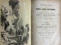 Die Expedition in die Seen von China, Japan und Ochotsk. Unter Commando von Commodore Colin Ringgold und Commodore John Rodgers, im Auftrage der Regierung der Vereinigten Staaten unternommen in den Jahren 1853 bis 1856, unter Zuziehung der officiellen Autoritäten und Quellen. Zugleich Fortsetzung der Reise um die Erde nach Japan. 2 Bde.