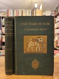 Five Years in Siam. 2 Vols.