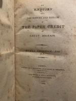 An Enquiry into the Nature and Effects of The Paper Credit of Great Britain.