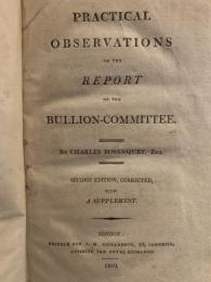 Practical Observations on the Report of the Bullion-Committee.